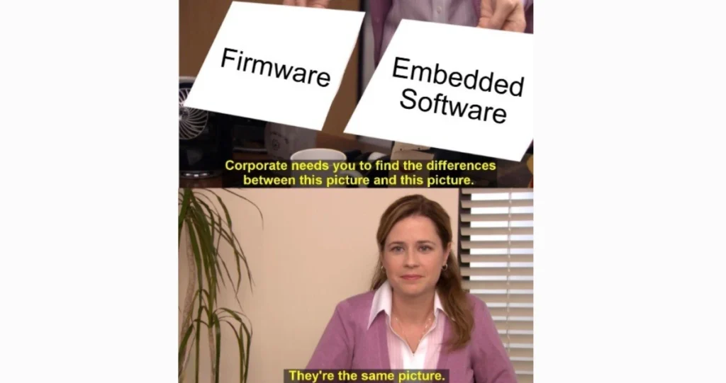 Meme über den Unterschied zwischen Firmware und Embedded Software